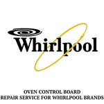 Repair Service For Whirlpool Oven / Range Control Board W10119143. Fixed Price $174.99.