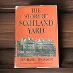 1936 The Story Of Scotland Yard By Sir Basil Thomson Vintage Hcdj Mylar Cover. Fixed Price $40.11.