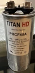 Titan Hd PRCF45A Motor Run CAPACITOR,45 MFD,440V,ROUND. Fixed Price $15.00.