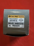 Titan Pro TRCFD605 Motor Run Capacitor 60+5 Mfd 440/370 Vac. Fixed Price $15.00.